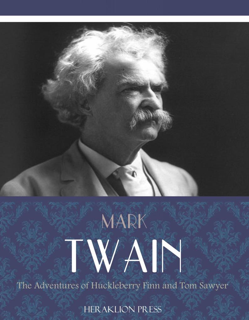 Produktbild: The Adventures of Huckleberry Finn and Tom Sawyer | Mark Twain