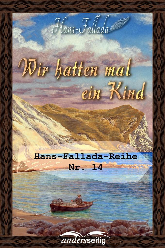 Produktbild: Wir hatten mal ein Kind | Hans Fallada