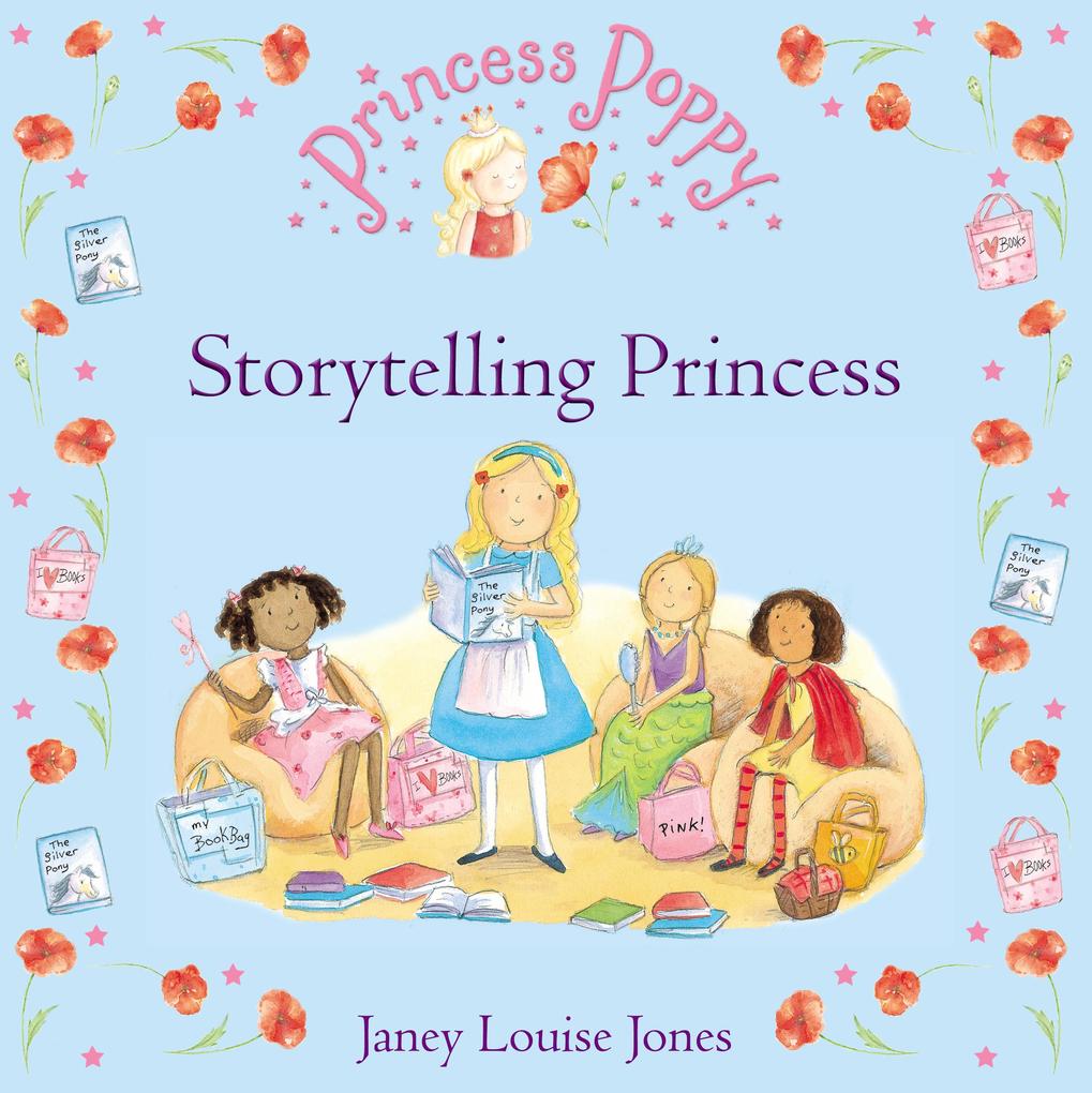 Produktbild: Princess Poppy: Storytelling Princess | Janey Louise Jones