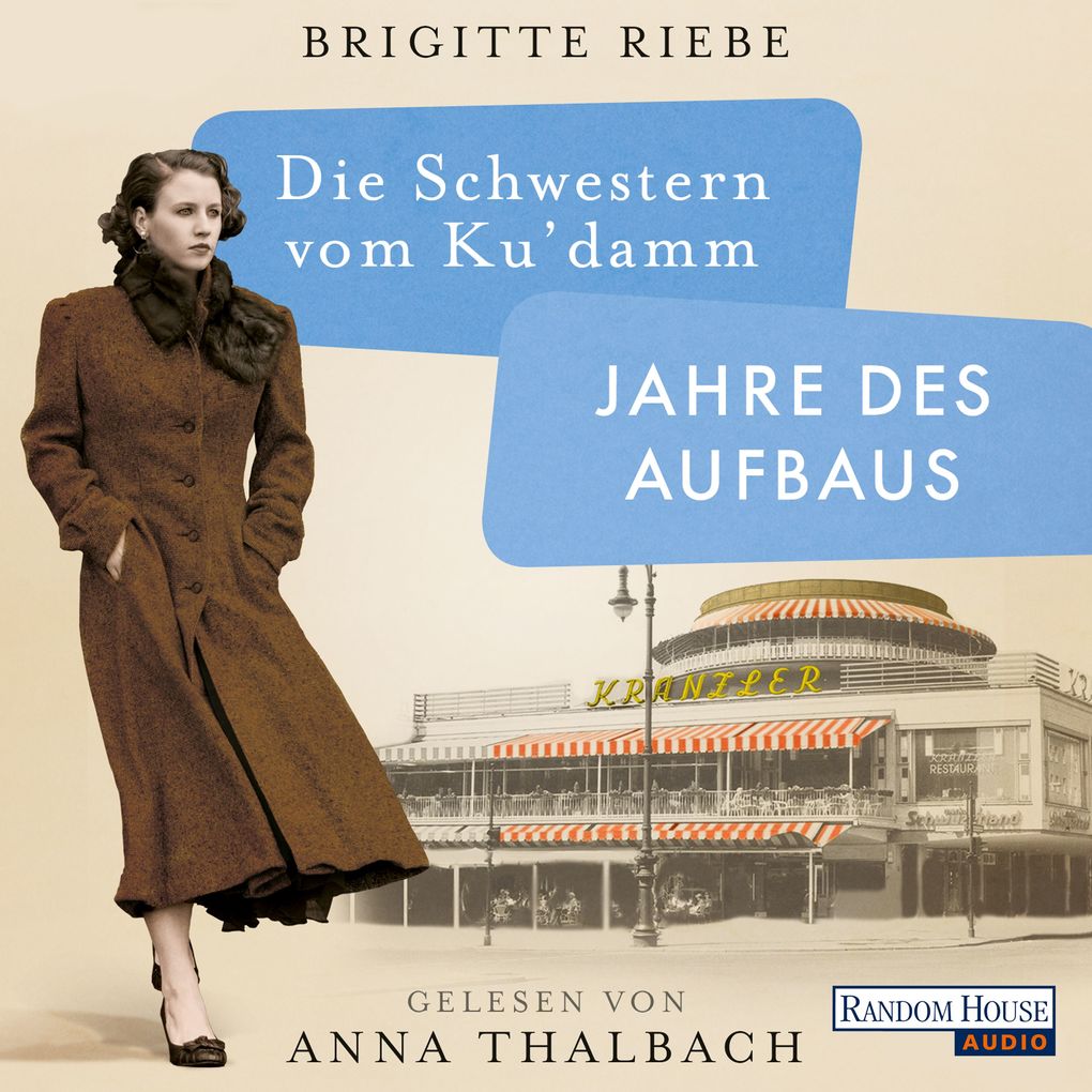 Produktbild: Die Schwestern vom Ku'damm. Jahre des Aufbaus | Brigitte Riebe