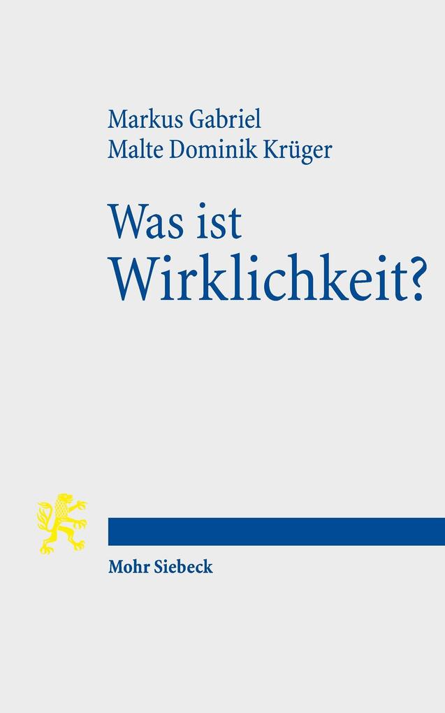 Produktbild: Was ist Wirklichkeit? | Markus Gabriel, Malte Dominik Krüger