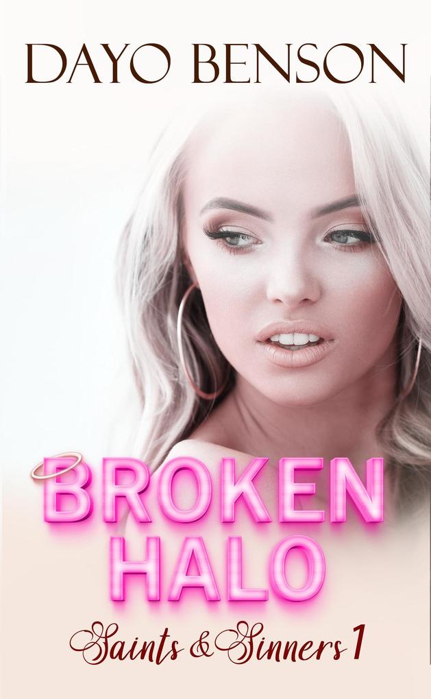 Produktbild: Broken Halo (Saints and Sinners, #1) | Dayo Benson