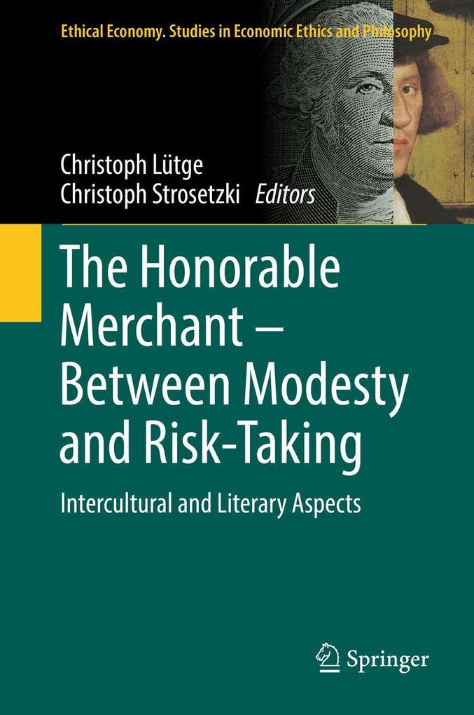Produktbild: The Honorable Merchant - Between Modesty and Risk-Taking
