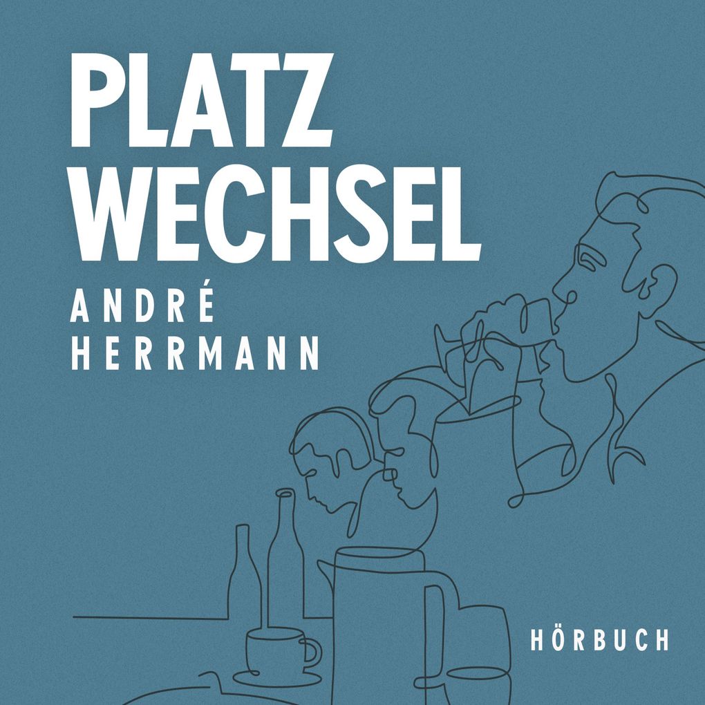Produktbild: Platzwechsel | André Herrmann