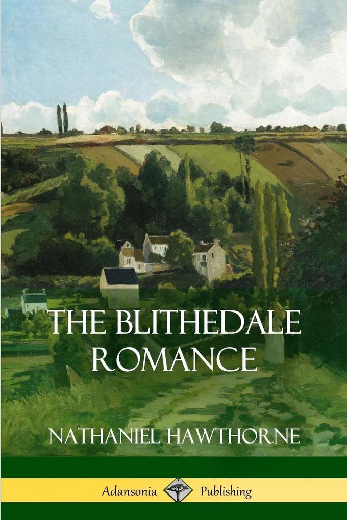 Produktbild: The Blithedale Romance | Nathaniel Hawthorne