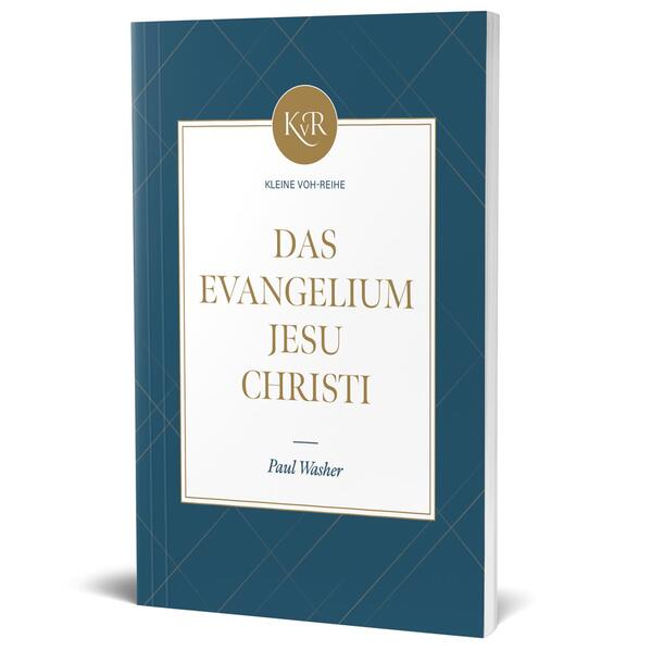 Produktbild: Das Evangelium Jesu Christi | Paul Washer