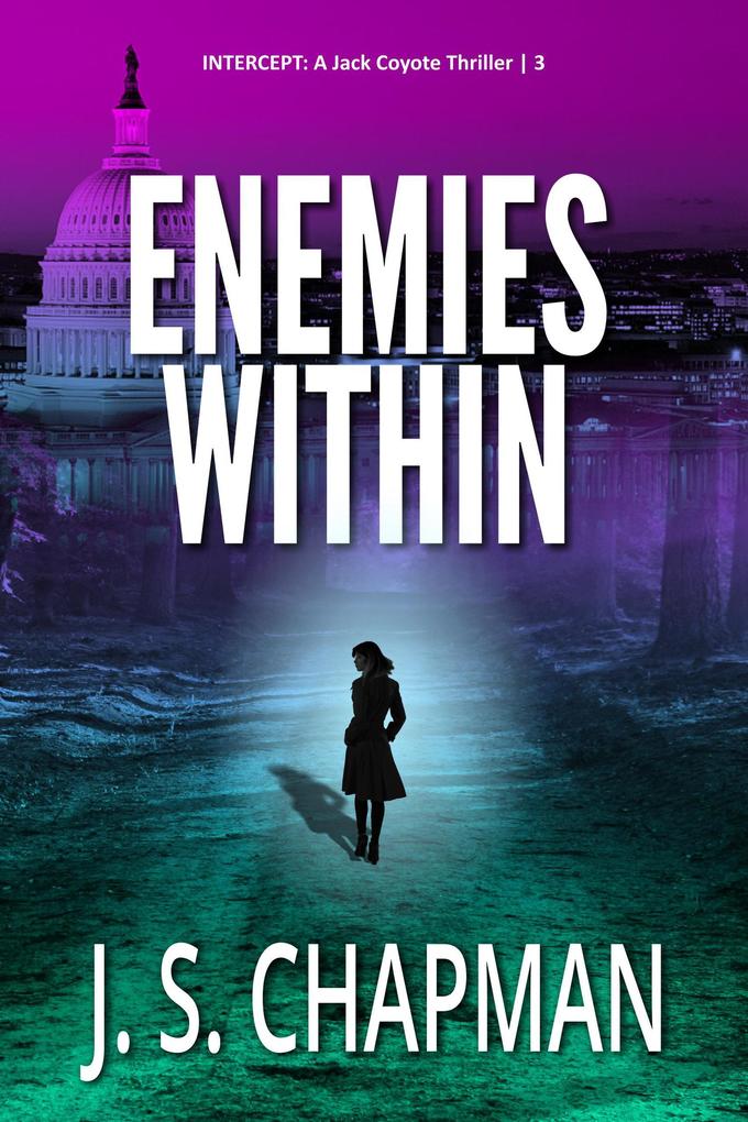 Enemies Within (INTERCEPT: A Jack Coyote Thriller, #3) als eBook epub