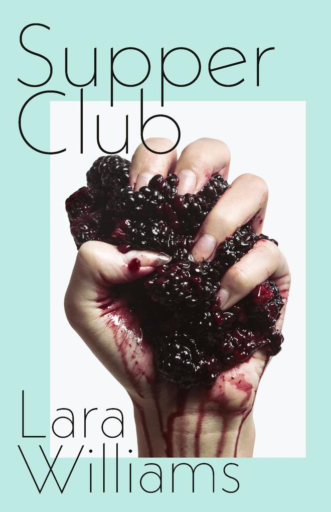 Produktbild: Supper Club | Lara Williams