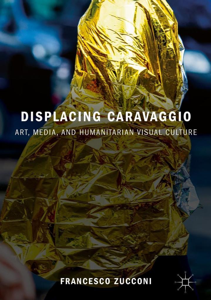 Produktbild: Displacing Caravaggio | Francesco Zucconi