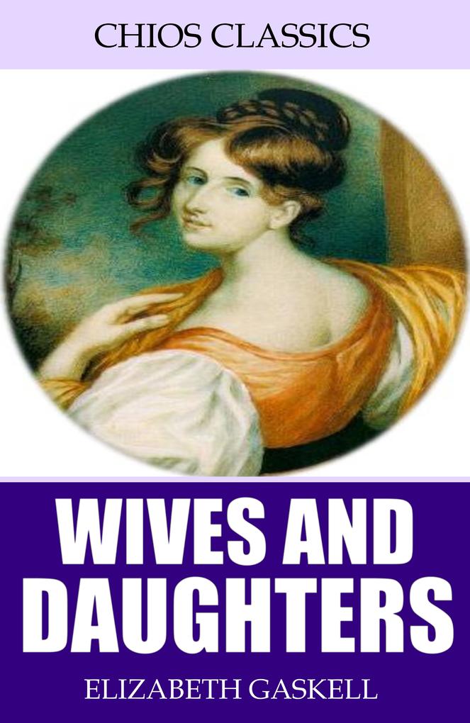 Produktbild: Wives and Daughters | Elizabeth Gaskell