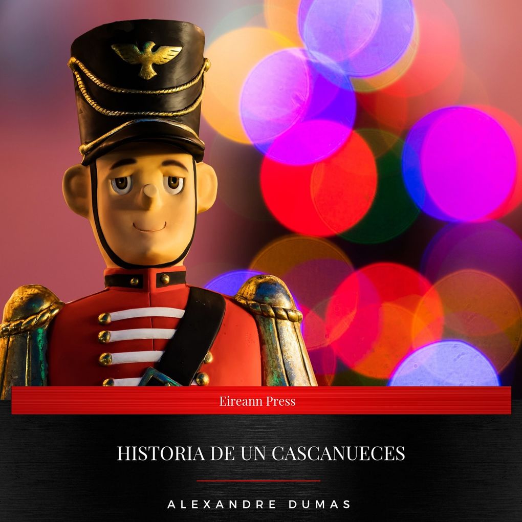 Produktbild: Historia De Un Cascanueces | Alexandre Dumas