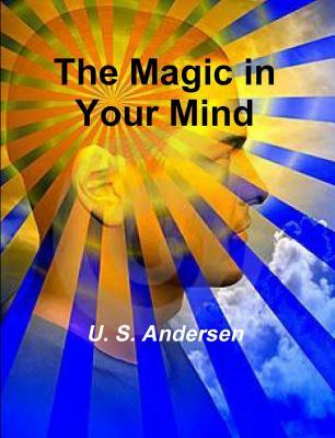 Produktbild: The Magic in Your Mind | U. S. Andersen