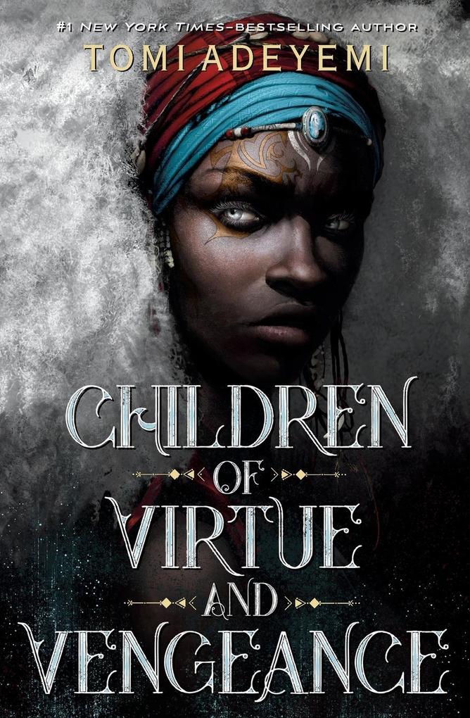 Produktbild: Children of Virtue and Vengeance | Tomi Adeyemi