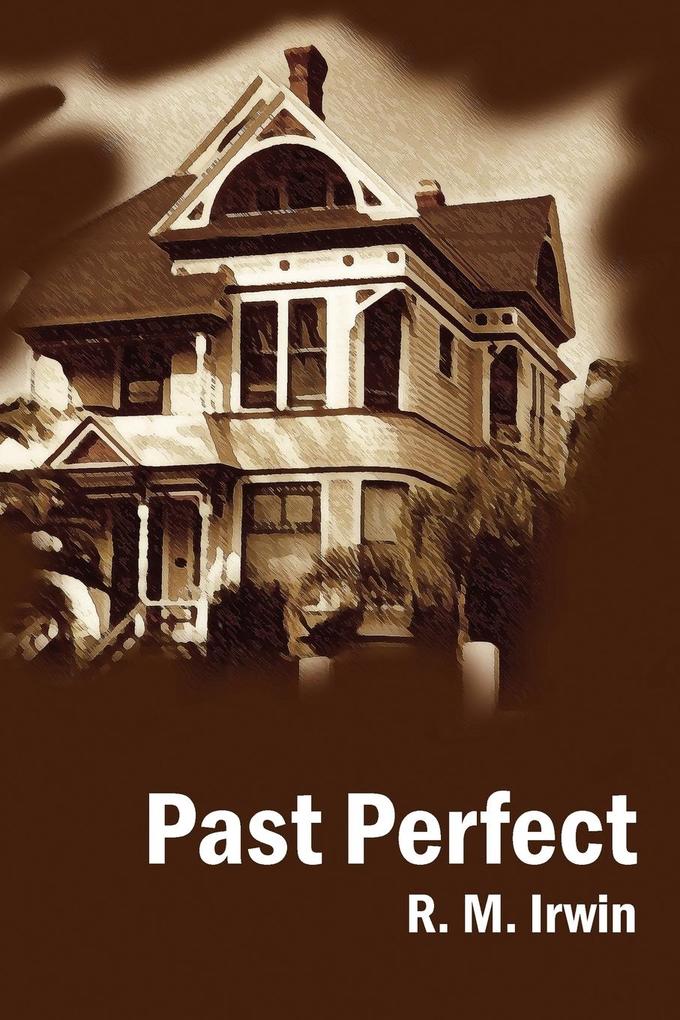 Produktbild: Past Perfect | R. M. Irwin