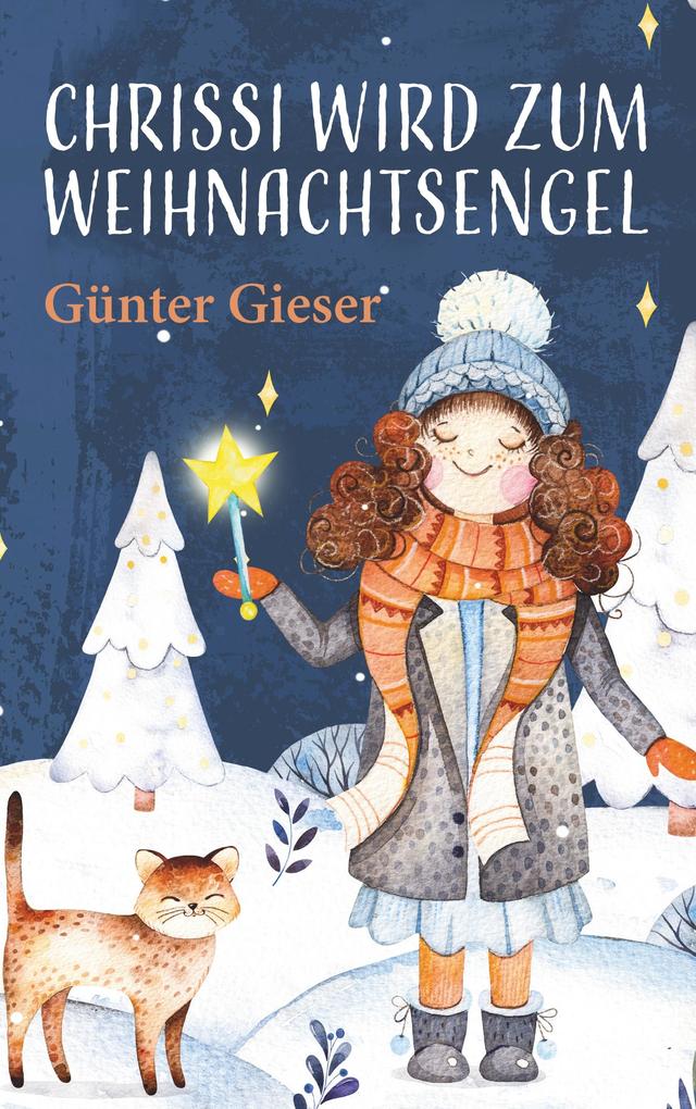 Produktbild: Chrissi wird zum Weihnachtsengel | Günter Gieser