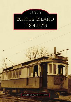 Produktbild: Rhode Island Trolleys | Janice Soares, Joseph P Soares