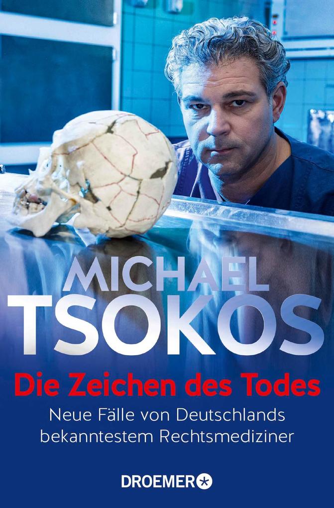Produktbild: Die Zeichen des Todes | Michael Tsokos