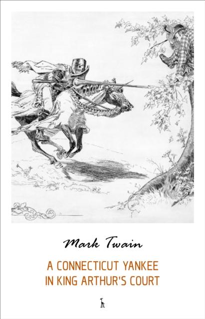 Connecticut Yankee in King Arthur's Court als eBook epub