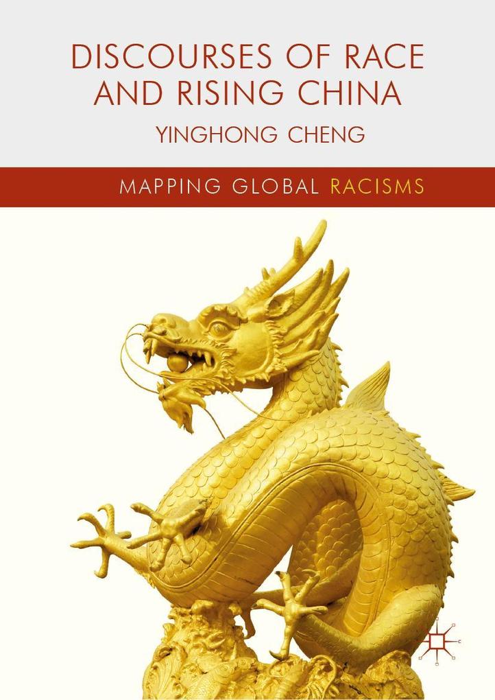 Produktbild: Discourses of Race and Rising China | Yinghong Cheng