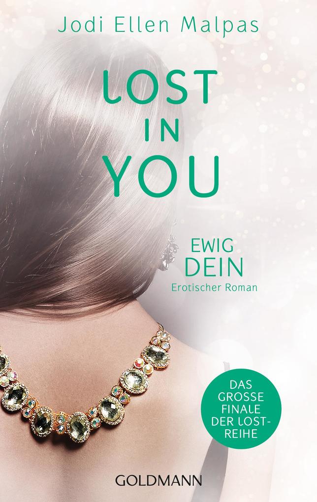 Produktbild: Lost in You. Ewig dein | Jodi Ellen Malpas