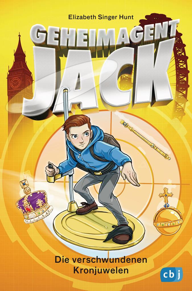Produktbild: Geheimagent Jack - Die verschwundenen Kronjuwelen | Elizabeth Singer Hunt