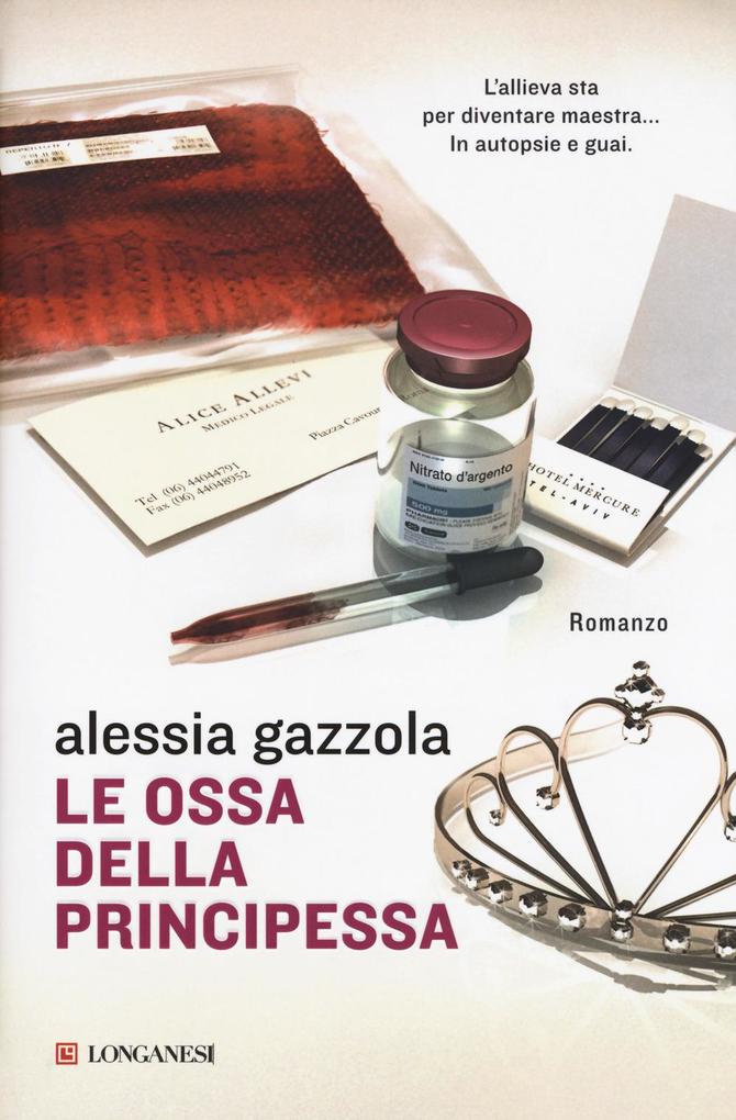 Produktbild: Le ossa della principessa | Alessia Gazzola