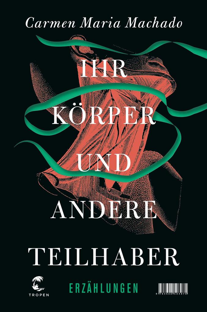 Produktbild: Ihr Körper und andere Teilhaber | Carmen Maria Machado