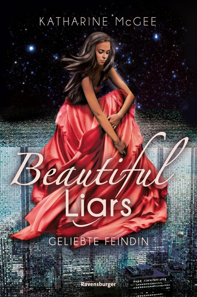 Produktbild: Beautiful Liars, Band 3 - Geliebte Feindin | Katharine McGee