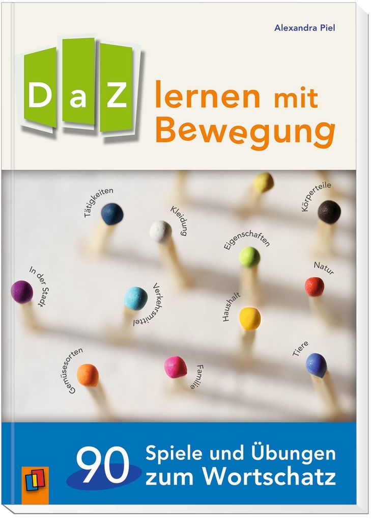 Weitere Ansicht: DaZ lernen mit Bewegung. 90 Spiele und Übungen zum Wortschatz | Alexandra Piel