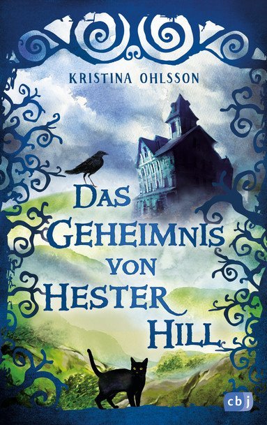 Produktbild: Das Geheimnis von Hester Hill | Kristina Ohlsson