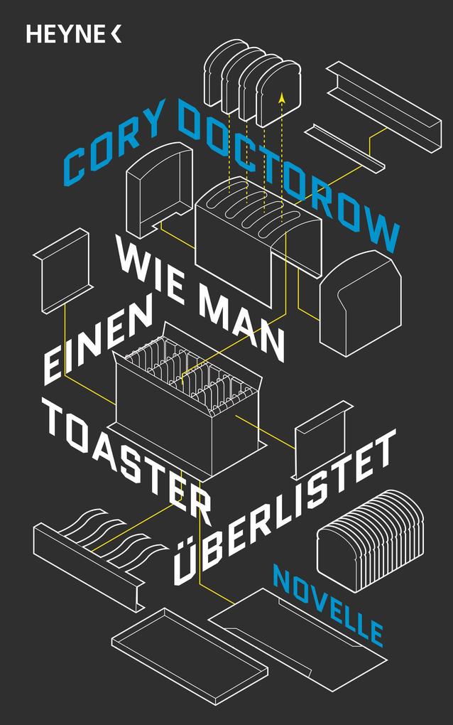 Produktbild: Wie man einen Toaster überlistet | Cory Doctorow