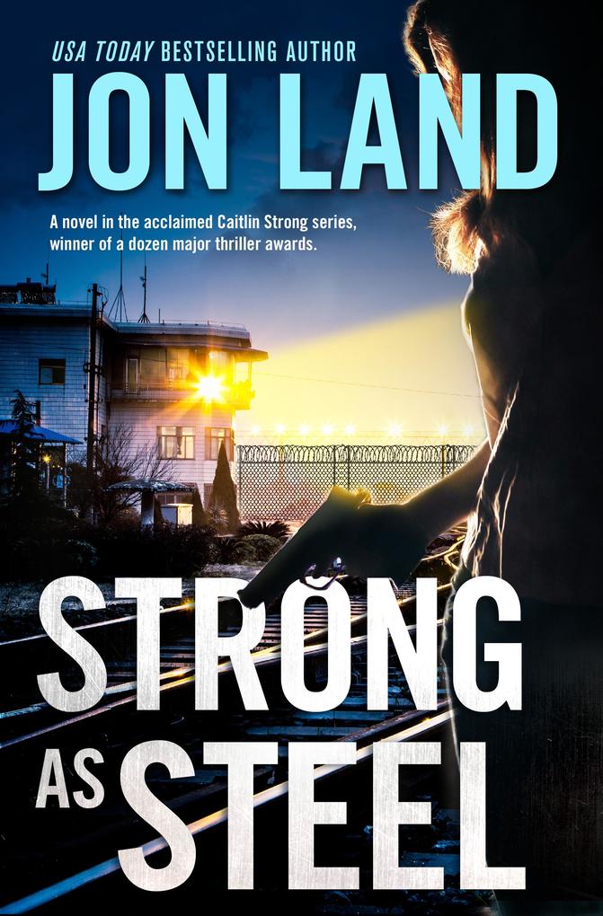 Produktbild: Strong As Steel | Jon Land