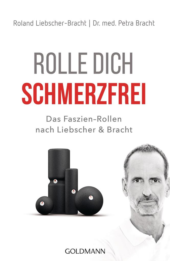 Produktbild: Rolle dich schmerzfrei | Petra Bracht, Roland Liebscher-Bracht