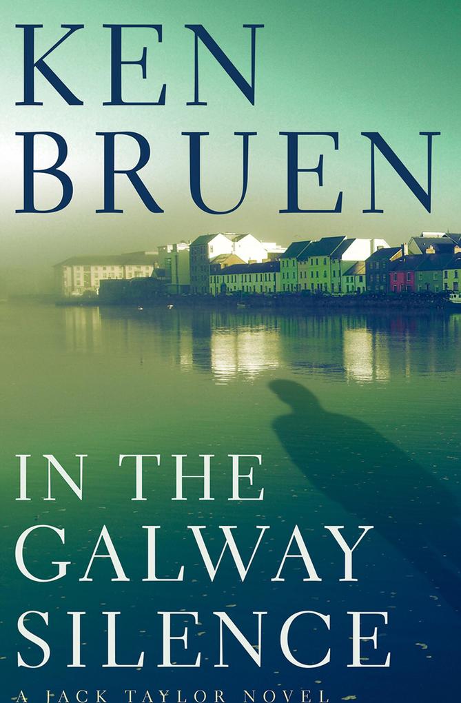 Produktbild: In the Galway Silence | Ken Bruen