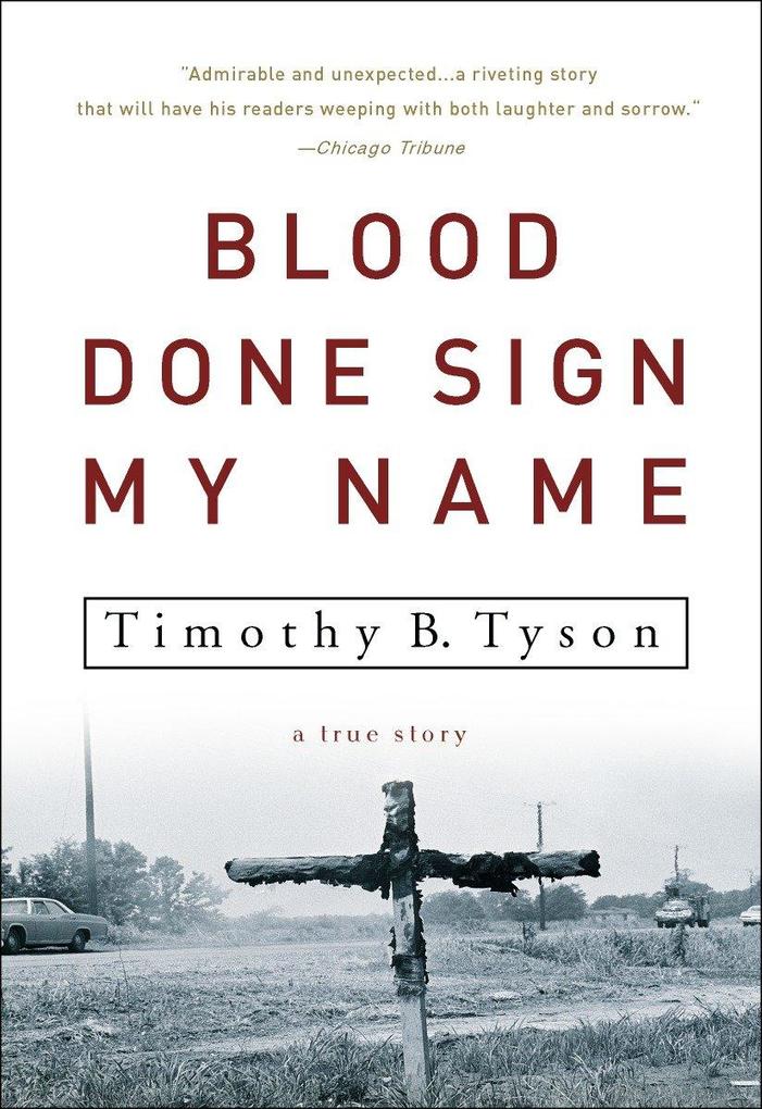 Produktbild: Blood Done Sign My Name | Timothy B. Tyson