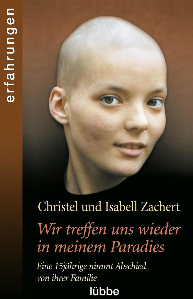 Produktbild: Wir treffen uns wieder in meinem Paradies | Christel Zachert