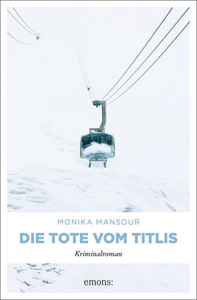 Produktbild: Die Tote vom Titlis | Monika Mansour