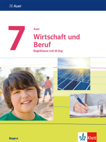 Produktbild: Auer Wirtschaft und Beruf. Schülerbuch Klasse 7. Ausgabe Bayern