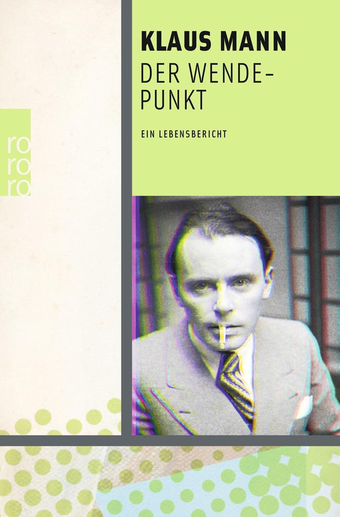 Produktbild: Der Wendepunkt | Klaus Mann