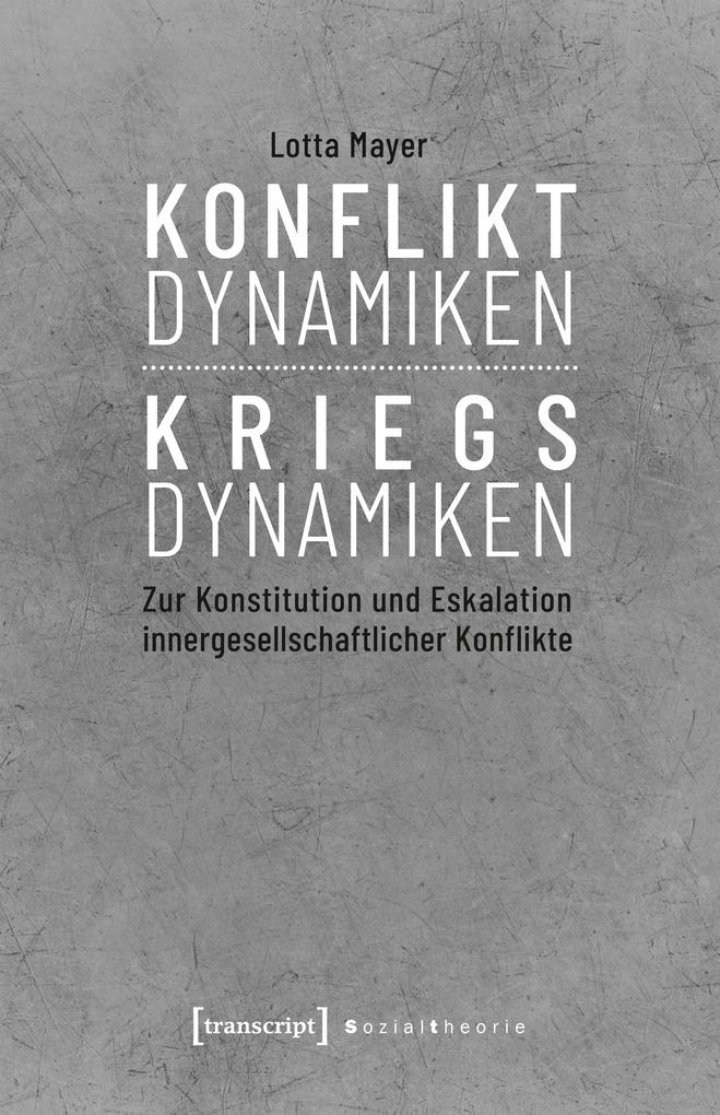 Produktbild: Konfliktdynamiken - Kriegsdynamiken | Lotta Mayer