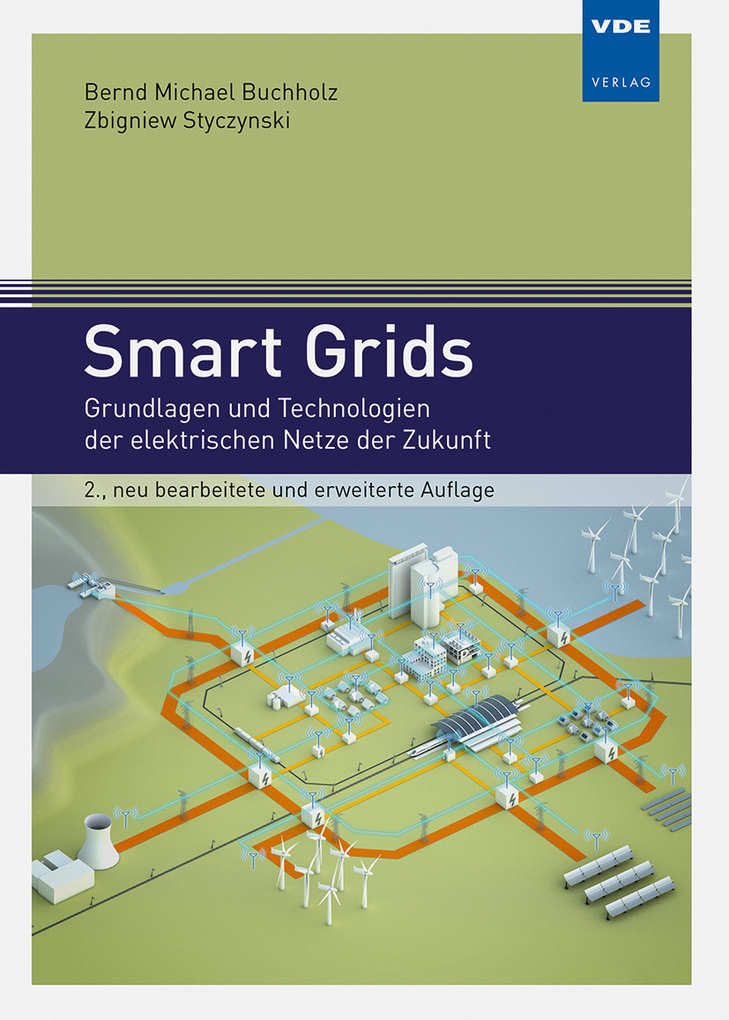 Weitere Ansicht: Smart Grids | Bernd Michael Buchholz, Zbigniew Antoni Styczynski