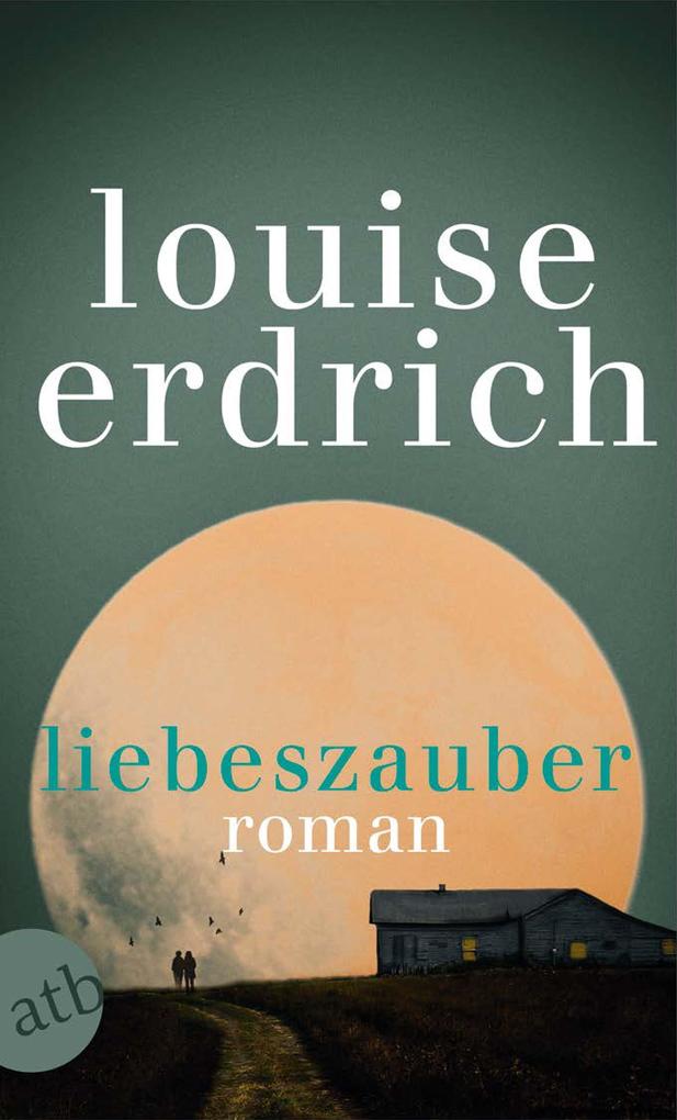 Produktbild: Liebeszauber | Louise Erdrich