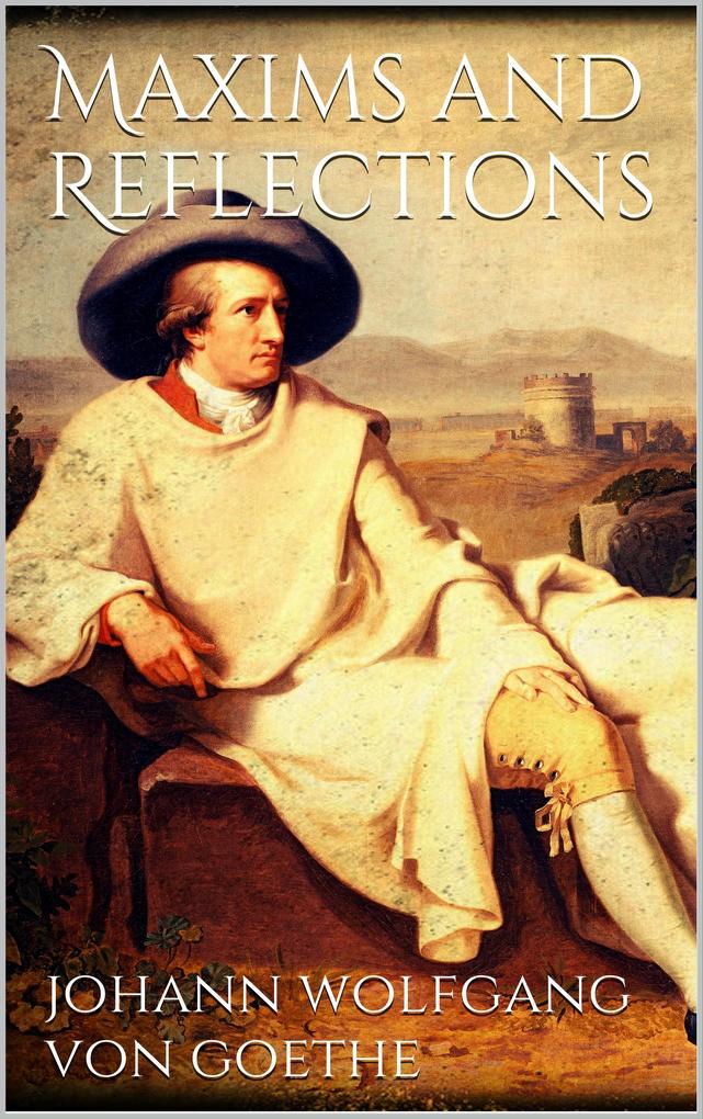Produktbild: Maxims and Reflections | Johann Wolfgang von Goethe