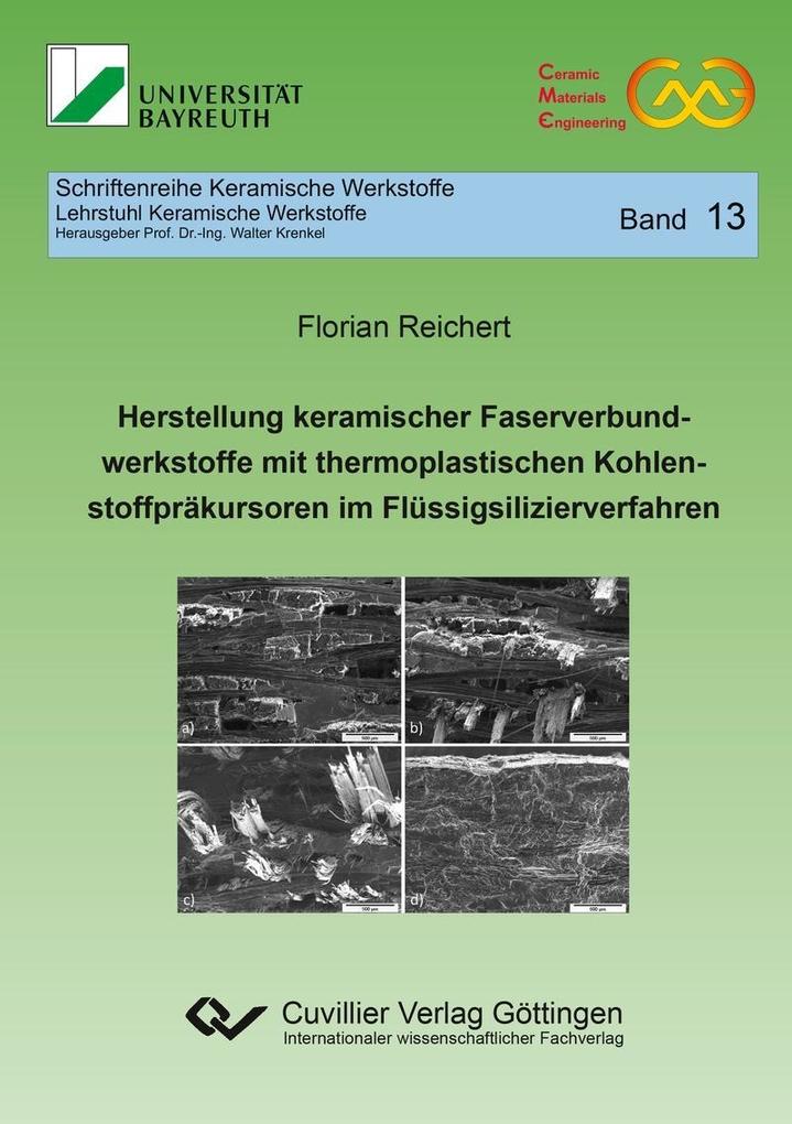 Produktbild: Herstellung keramischer Faserverbundwerkstoffe mit thermoplastischen Kohlenstoffpräkursoren im Flüssigsilizierverfahren