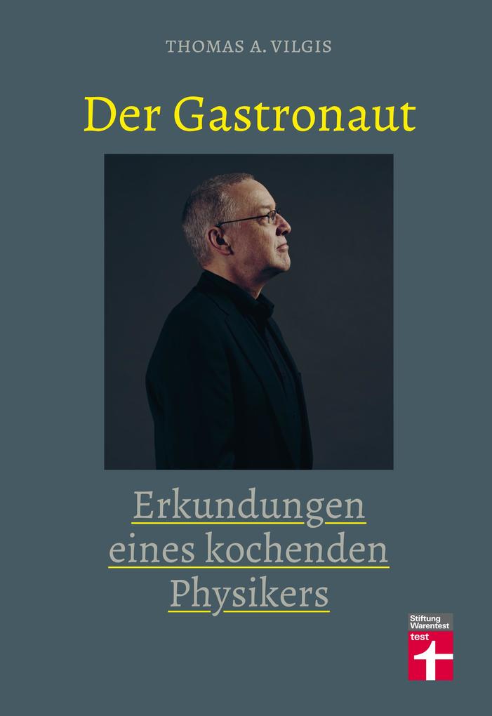 Produktbild: Der Gastronaut | Thomas Vilgis