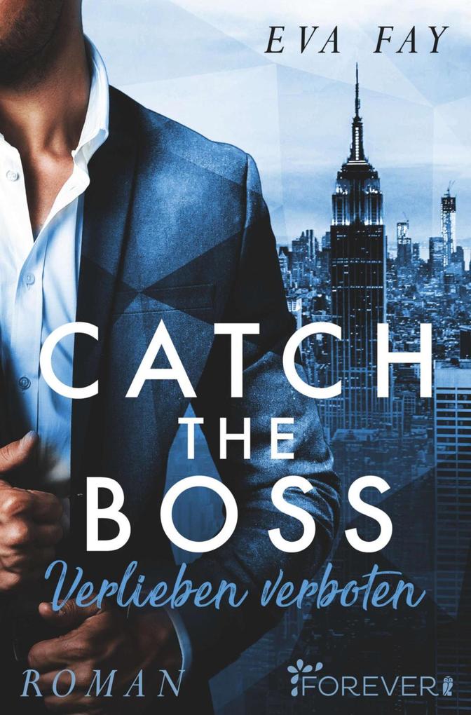 Produktbild: Catch the Boss - Verlieben verboten | Eva Fay