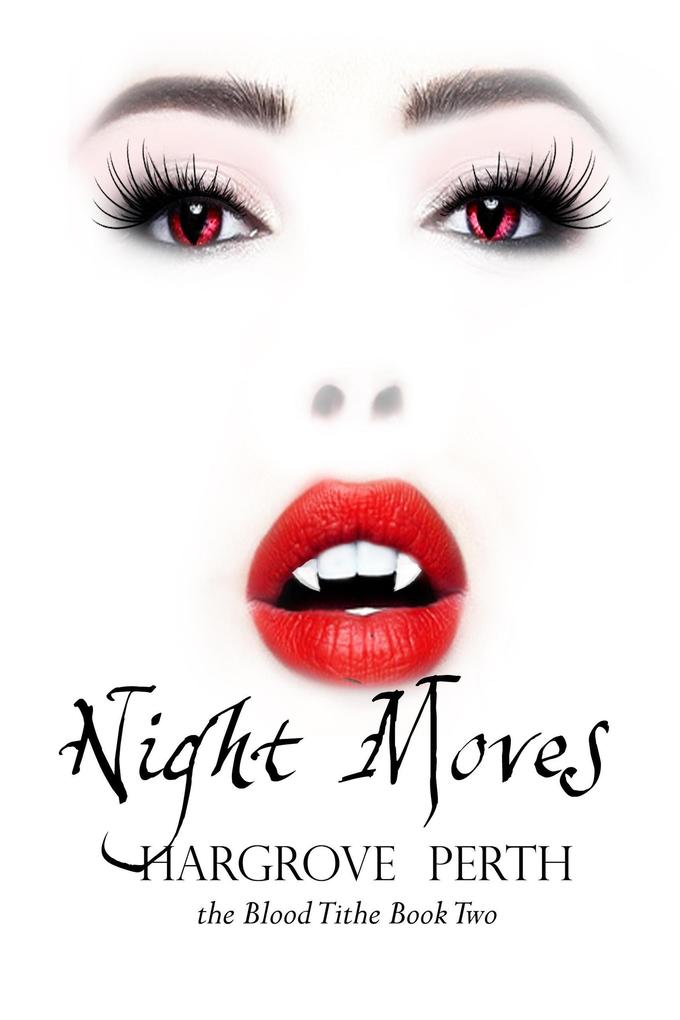 Produktbild: Night Moves (Blood Tithe, #2) | Hargrove Perth
