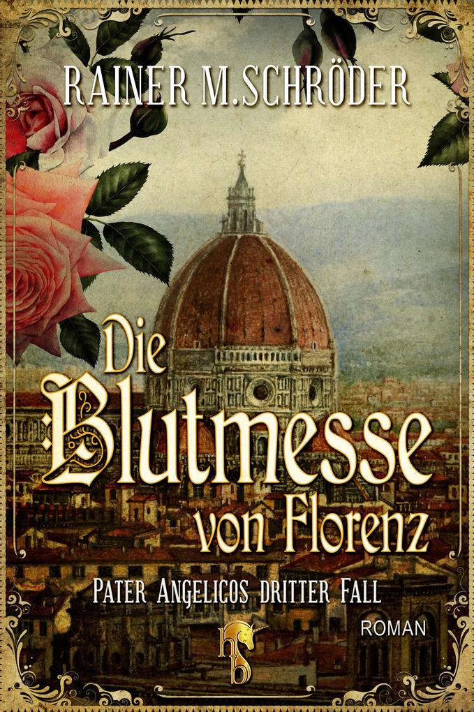 Produktbild: Die Blutmesse von Florenz | Rainer M. Schröder