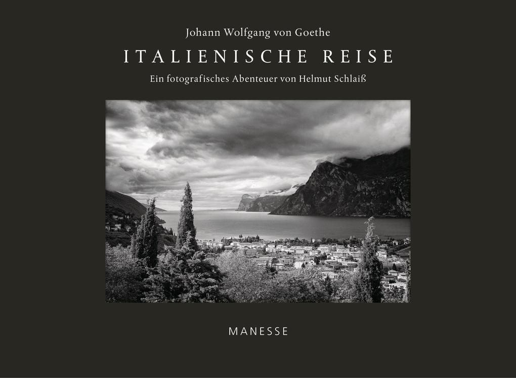 Produktbild: Italienische Reise | Johann Wolfgang von Goethe, Helmut Schlaiß