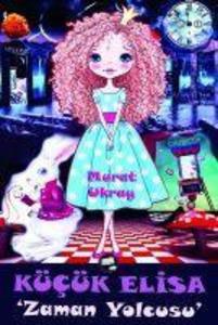 Produktbild: Kücük Elisa - Zaman Yolcusu | Murat Ukray